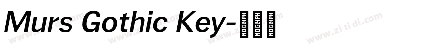 Murs Gothic Key字体转换 Murs Gothic Key字体转换